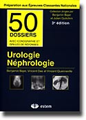 Urologie nphrologie - Benjamin BAJER, Vincent DAS, Vincent QUENNEVILLE