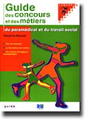 Guide des concours et des mtiers du paramdical et du travail social - Pascal LE MASSON - LAMARRE - 