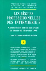 Les rgles professionnelles des infirmires - Liliane FILLOD-MICHON, Tony MOUSSA - HEURES DE FRANCE - 