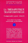 La thrapeutique transfusionnelle - Danielle BEZIAT, Rmy COURBIL - HEURES DE FRANCE - 
