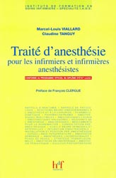 Trait d'anesthsie pour les infirmiers et infirmires anesthsistes - Marcel-Louis VIALLARD, Claudine TANGUY - HEURES DE FRANCE - 
