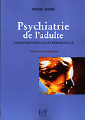 Psychiatrie de l'adulte - Pierre ANDR - HEURES DE FRANCE - 