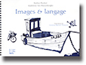 Images et langage - Pauline PIERDAIT, Madeleine VAN WAEYENBERGHE - PAPYRUS - 