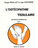 L'ostopathie tissulaire - Serge MEALLET, Jean PEYRIERE - DE VERLAQUE - 