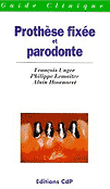Prothse fixe et parodonte - F.UNGER, P.LEMATRE, A.HOORNAERT