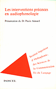 Les interventions prcoces en audiophonologie - Paule AIMARD - ISOSCEL - 