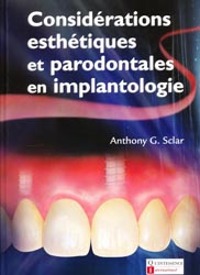 Considrations esthtiques et parodontales en implantologie - A-G.SCLAR - QUINTESSENCE INTERNATIONAL - 