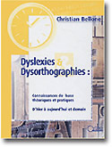 Dyslexies et dysorthographies - Christian BELLONE - ORTHO - 