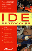 IDE protocoles - Frdric GEORGET, Jrmy CANDAS, ric REVUE, Guillaume ZAGURY - MEDICILLINE - 