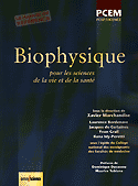 Biophysique pour les sciences de la vie et de la sant - Sous la direction de Xavier MARCHANDISE, Laurence BORDENAVE, Jacques DE CERTAINES, Yvon GRALL, Ilana IDY-PERETTI - OMNISCIENCE - 
