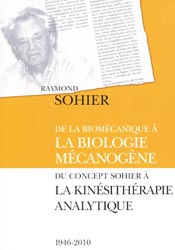 De la biomcanique  la biologie mcanogne - Raymond SOHIER - KINE SCIENCES - 