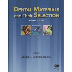 Dental Materials and Their Selection - William Joseph O'BRIEN