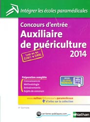 Concours d'entre auxiliaire de puriculture 2014 - Sous la direction d'Annie GODRIE, Christophe RAGOT, Louisa REBIH-JOUHET, lisabeth SIMONIN