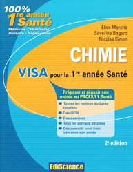 Chimie  Visa pour la 1re anne Sant - lise MARCHE, Sverine BAGARD, Nicolas SIMON - EDISCIENCE - 100% 1re anne sant