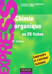 Chimie organique en 26 fiches - Nadge LUBIN-GERMAIN, Jacques UZIEL