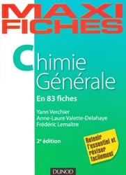 Chimie gnrale - Yann VERCHIER, Anne-Laure VALETTE, Frdric LEMATRE