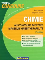 Chimie au concours d'entre masseur-kinsithrapeute - lise MARCHE, Stphane LOUVET - EDISCIENCE - 100% concours