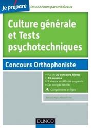 Culture gnrale et Tests psychotechniques au concours Orthophonie - Benot PRIET, Bernard MYERS