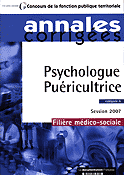 Annales corriges Psychologue - Puricultrice catgorie A - Collectif