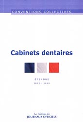 Cabinets dentaires - Journaux officiels - LES EDITIONS DES JOURNAUX OFFICIELS - Conventions collectives 3255