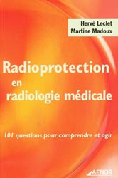 Radioprotection en radiologie mdicale - Herv LECLET, Martine MADOUX - AFNOR - 