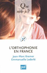 L'orthophonie en France - Jean-Marc KREMER, Emmanuelle LEDERL