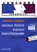 Annales corriges concours d'entre masseur kinsithrapeute - Jean-Yves NOGRET, Cdric ENJOLRAS, Anne DUCASTEL - FOUCHER - 