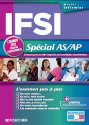 IFSI Spcial AS/AP L'examen 2012 pour les professionnels - Joseph AUTORI, Denise LAURENT, Andr ASPIRAN - FOUCHER - Concours