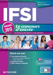 IFSI Le concours d'entre concours 2013 - Laurent TURQUAT, Michle ECKENSCHWILLER, Alice BILLOUET