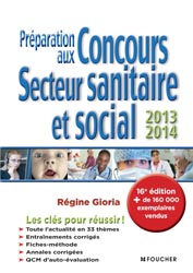 Prparation aux concours secteur sanitaire et social 2013-2014 - Rgine GIORIA - FOUCHER - Concours