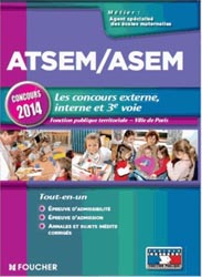 ATSEM / ASEM Les nouveaux concours externe, interne et 3e voie - Brigitte LE PAGE, Jocelyne GURIN - FOUCHER - Concours