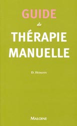 Guide de thrapie manuelle - D.HEIMANN - MALOINE - 