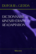 Dictionnaire de kinsithrapie et radaptation - DUFOUR, GEDDA