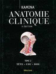 Anatomie clinique Tome 2 - KAMINA - MALOINE - 