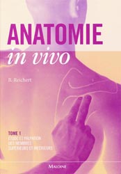 Anatomie in vivo Tome 1 - B.REICHERT - MALOINE - 