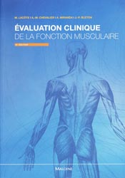 valuation clinique de la fonction musculaire - M.LACTE, A-M.CHEVALIER, A.MIRANDA, J-P.BLETON - MALOINE - 