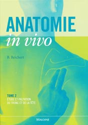 Anatomie in vivo Tome 2 - B.REICHERT - MALOINE - 