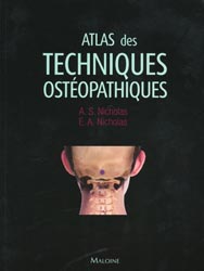 Atlas des techniques Ostopathiques - A.S. NICHOLAS, E.A. NICHOLAS