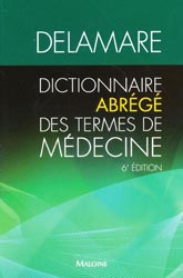 Dictionnaire abrg des termes de mdecine - DELAMARE - MALOINE - 