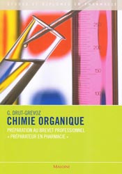 Chimie organique - G.DRUT-GREVOZ - MALOINE - tudes et diplmes en pharmacie