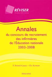 Annales du concours de recrutement des infirmires de l'ducation nationale 2003 - 2008 - P. BRISTOL-GAUZY, CH. KERNEUR