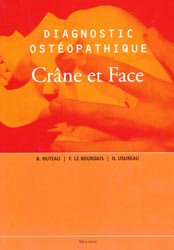 Diagnostic ostopathique - B. HUTEAU, F. LE BOURDAIS, O. USUREAU