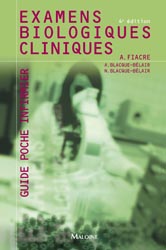 Examens biologiques cliniques - A.FIACRE, A.BLACQUE-BLAIR, N.BLACQUE-BLAIR