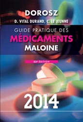 Guide pratique des mdicaments 2014 - D. VITAL DURAND, C. LE JEUNE, Ph. DOROSZ - MALOINE - 