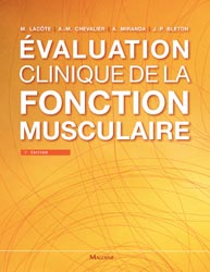 valuation clinique de la fonction musculaire - M.LACTE, A-M.CHEVALIER, A.MIRANDA, J-P.BLETON