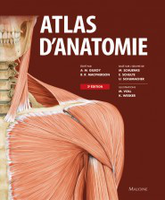 Atlas d'Anatomie - A.M. GILROY, B.R. MACPHERSON, L.M. ROSS - MALOINE - 