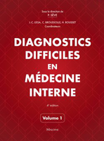Diagnostics difficiles en mdecine interne vol.1 - ROUSSERT H. SEVE P.