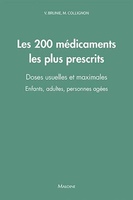Les 200 mdicaments les plus prescrits : Doses usuelles et maximales - Enfants, adultes, personnes ages - 