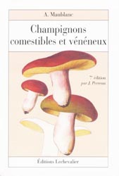 Champignons comestibles et vnneux - A.MAUBLANC