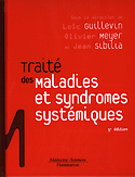 Trait des maladies et syndromes systmiques - Sous la direction de Loc GUILLEVIN, Olivier MEYER, Jean SIBILIA